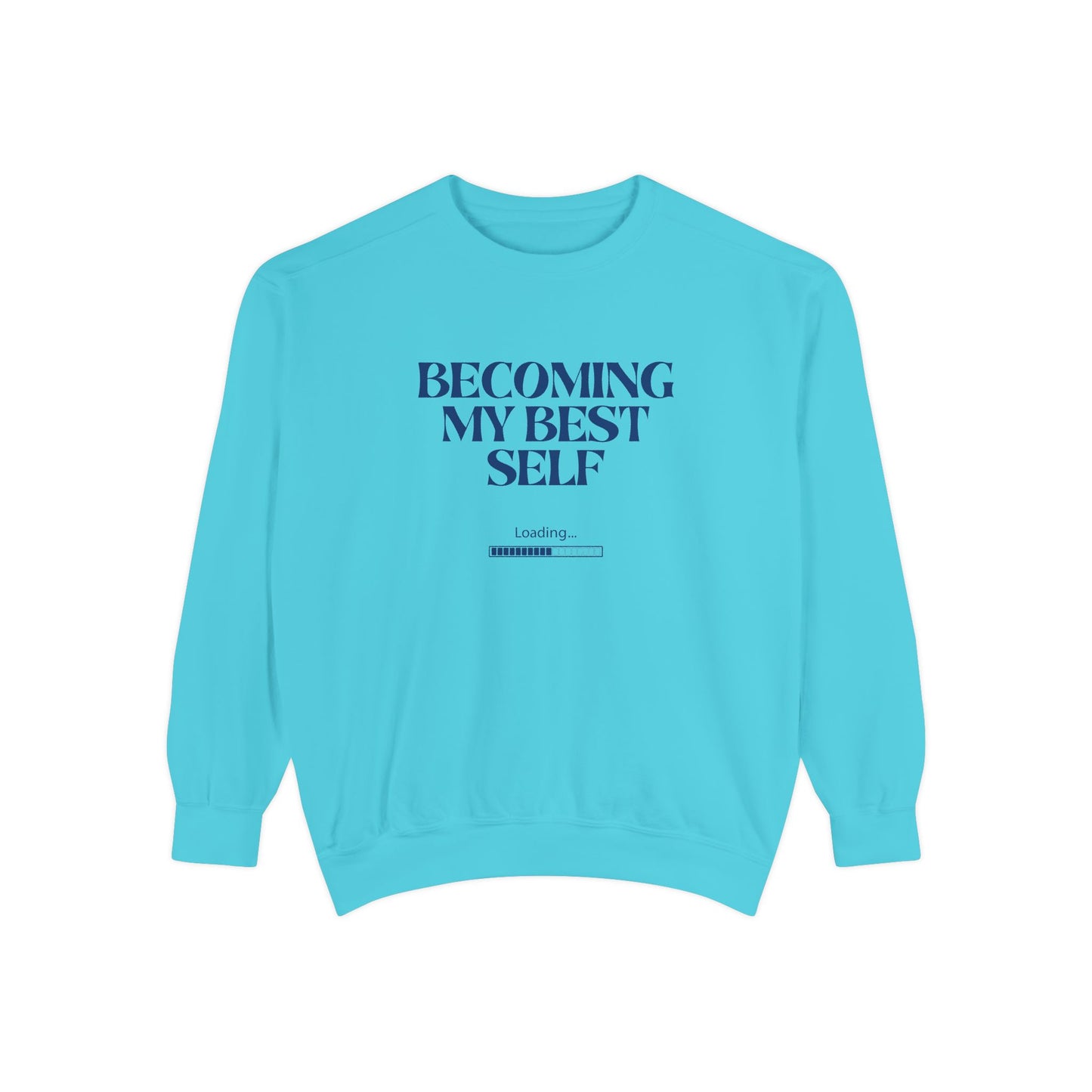 Becoming My Best Self Sweatshirt — Motivational Crewneck