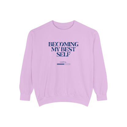 Becoming My Best Self Sweatshirt — Motivational Crewneck