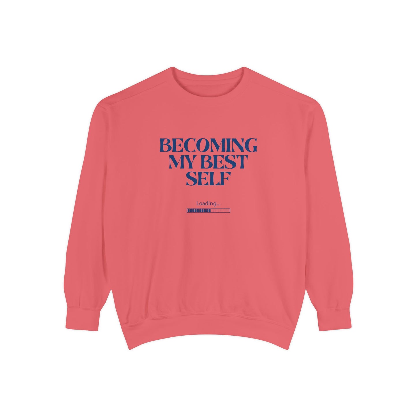 Becoming My Best Self Sweatshirt — Motivational Crewneck