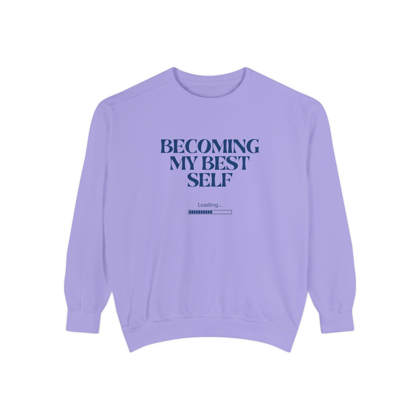 Becoming My Best Self Sweatshirt — Motivational Crewneck