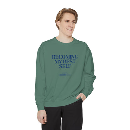 Becoming My Best Self Sweatshirt — Motivational Crewneck