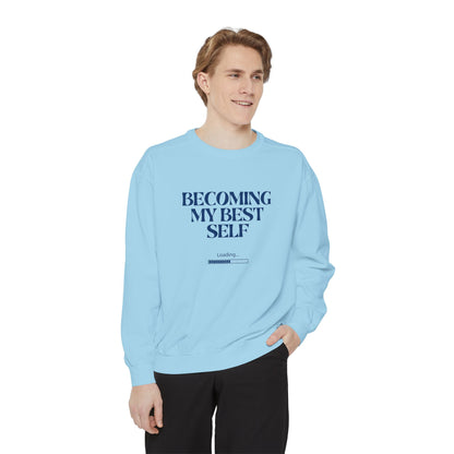 Becoming My Best Self Sweatshirt — Motivational Crewneck