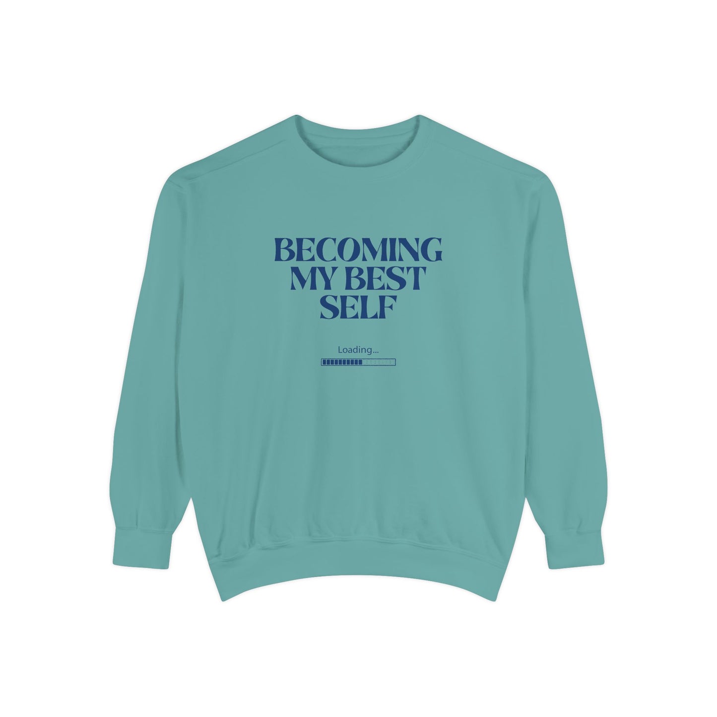 Becoming My Best Self Sweatshirt — Motivational Crewneck