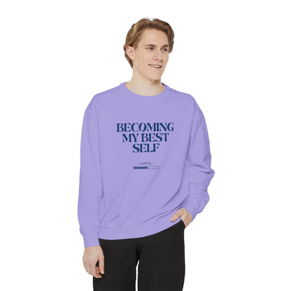 Becoming My Best Self Sweatshirt — Motivational Crewneck