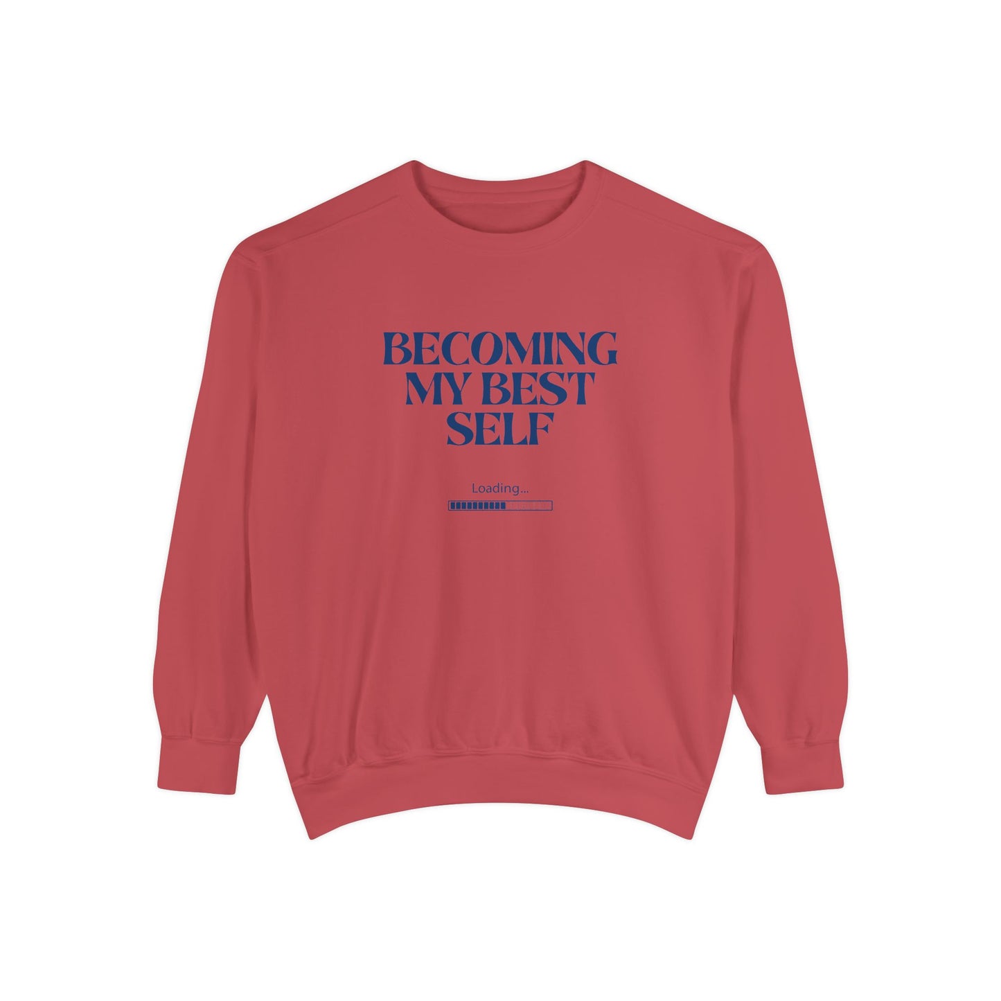 Becoming My Best Self Sweatshirt — Motivational Crewneck