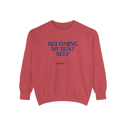 Becoming My Best Self Sweatshirt — Motivational Crewneck