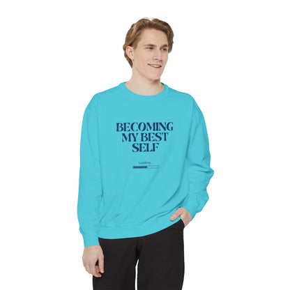 Becoming My Best Self Sweatshirt — Motivational Crewneck