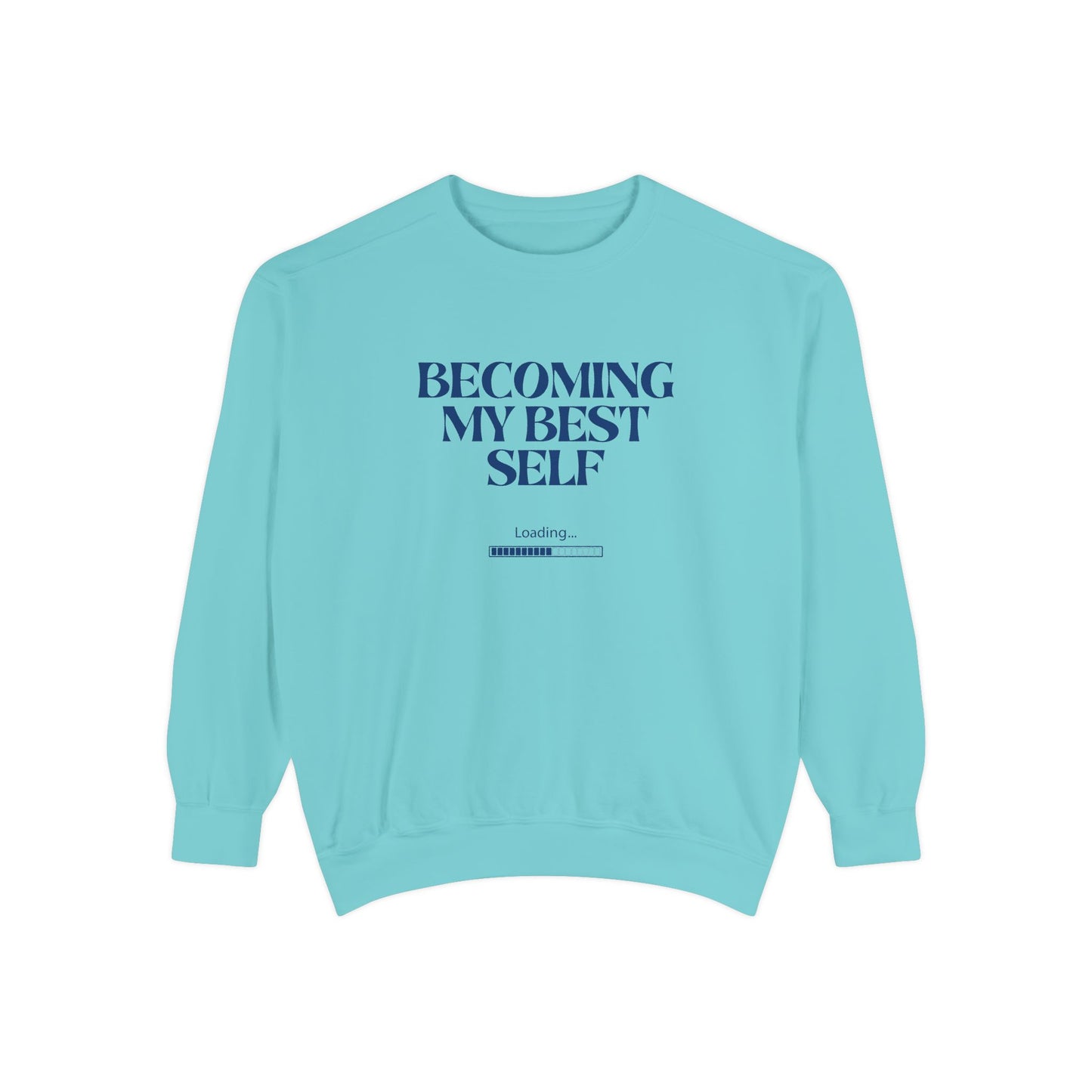 Becoming My Best Self Sweatshirt — Motivational Crewneck
