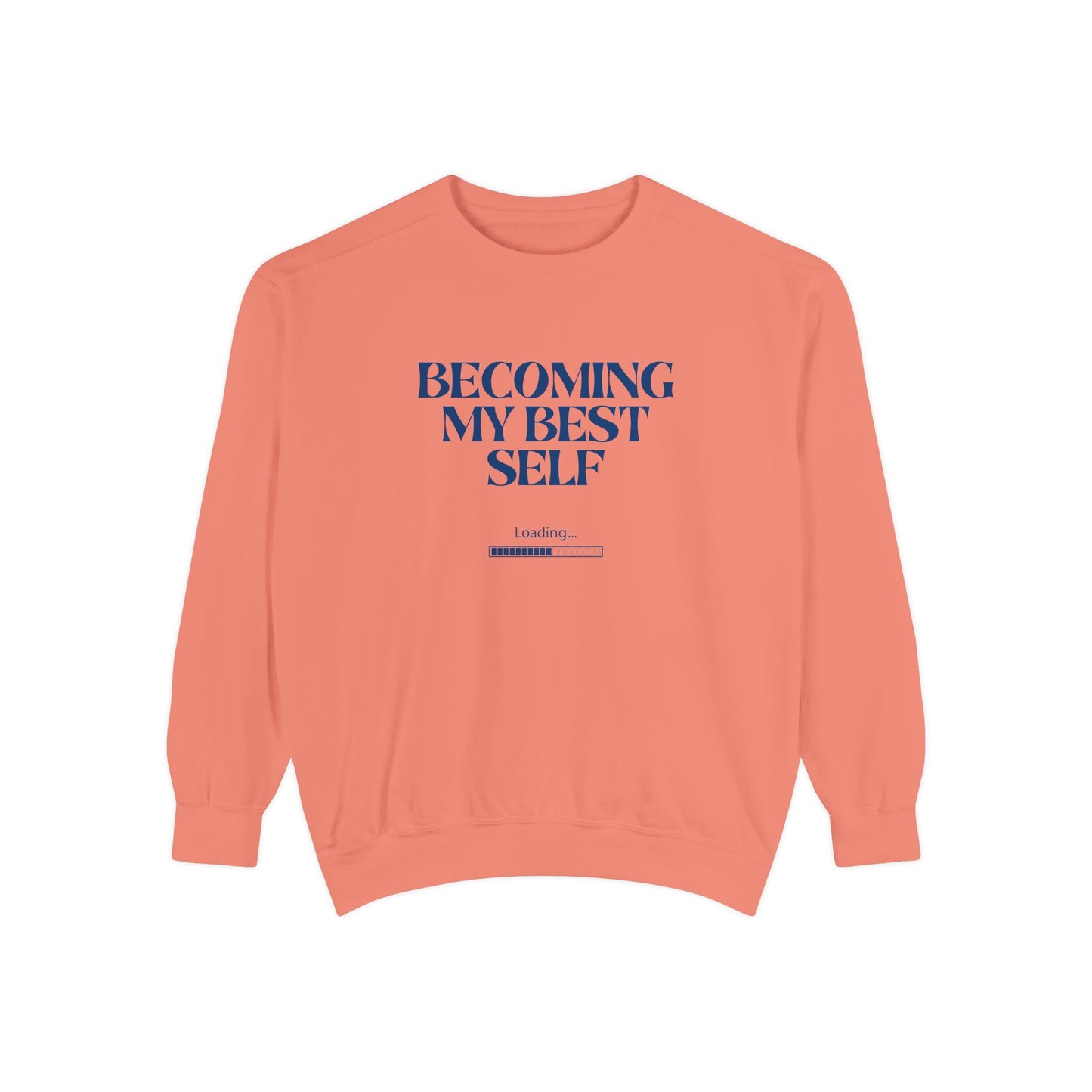 Becoming My Best Self Sweatshirt — Motivational Crewneck