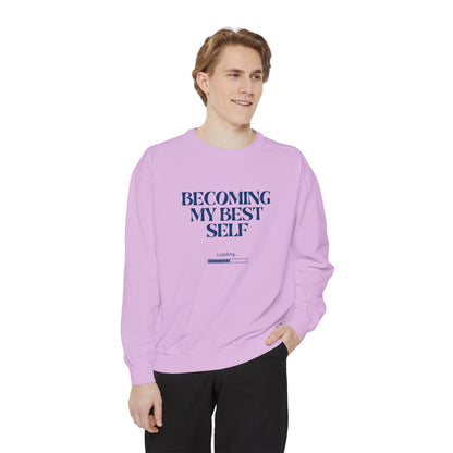 Becoming My Best Self Sweatshirt — Motivational Crewneck